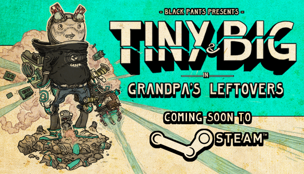 Tiny & Big: Grandpa's Leftovers is coming to Steam!