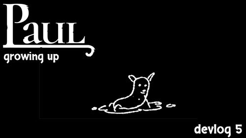 DevLog 5 - Growing Up