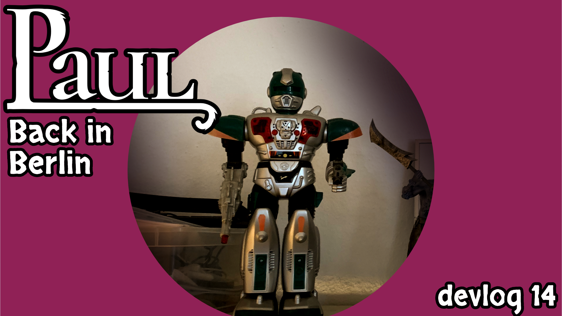 DevLog 14 - Back in Berlin