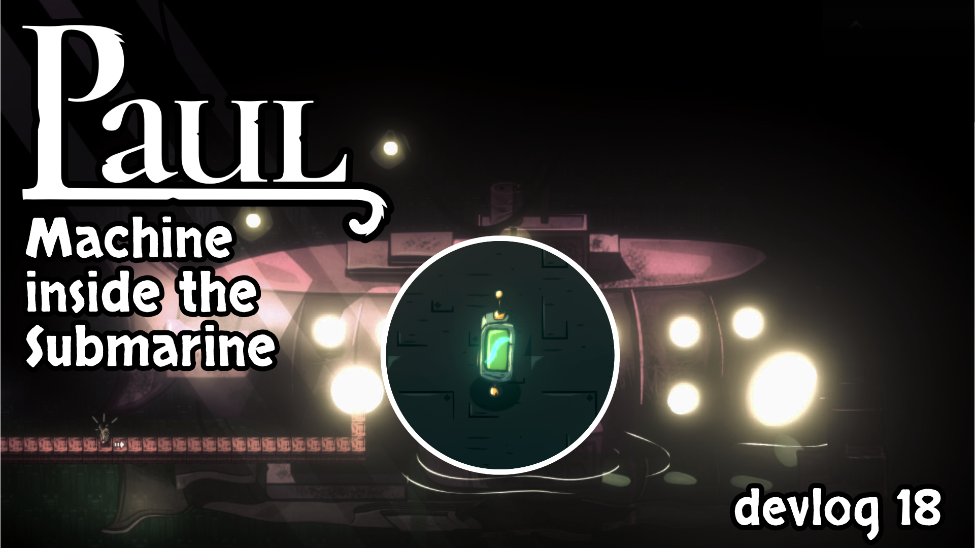 DevLog 18 - Machine inside the Submarine